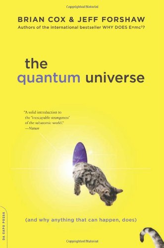 The Quantum Universe: (And Why Anything That Can Happen, Does) [Paperback]