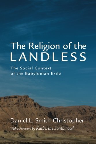 The Religion Of The Landless The Social Context Of The Babylonian Exile [Paperback]