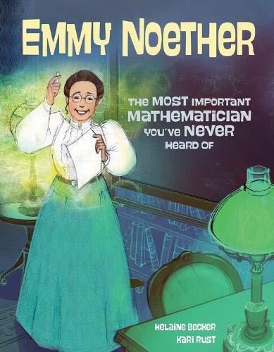 Emmy Noether: The Most Important Mathematicia