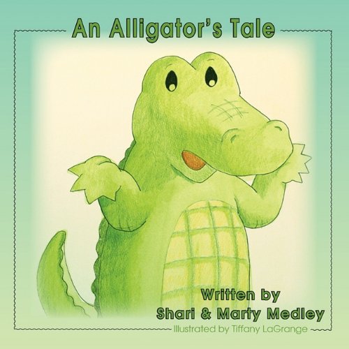 An Alligator's Tale [Paperback]