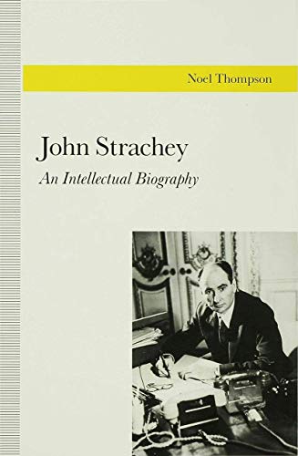 John Strachey An Intellectual Biography [Hardcover]