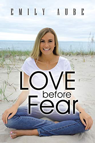 Love Before Fear [Paperback]