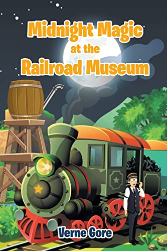 Midnight Magic At The Railroad Museum [Paperback]