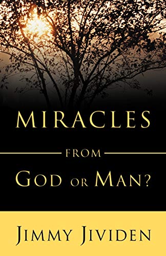 Miracles From God Or Man [Paperback]