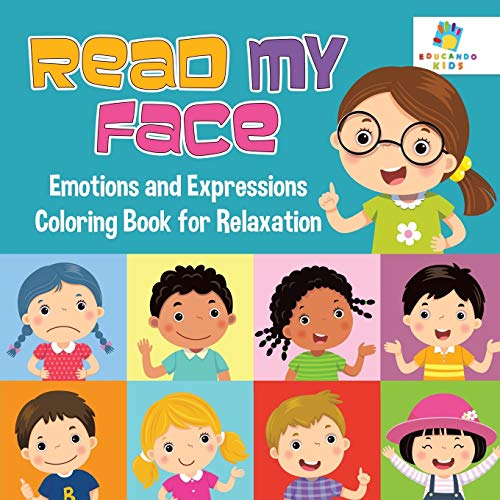 Read My Face Emotions and Expressions Coloring Book for Relaxation [Paperback]