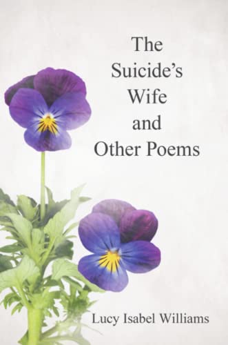 The Suicide's Wife And Other Poems [Paperback]