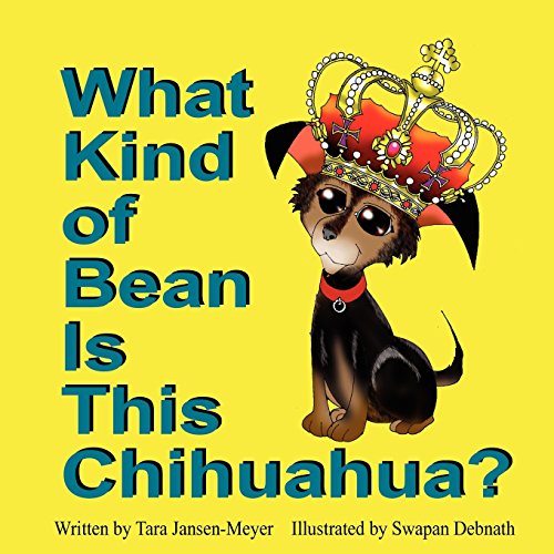 What Kind Of Bean Is This Chihuahua [Paperback]