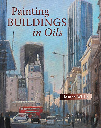 Painting Buildings in Oils [Paperback]