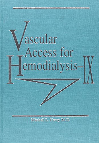 Vascular Access for Hemodialysis IX [Hardcover]