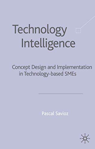 Technology Intelligence Concept Design and Implementation in Technology Based S [Hardcover]