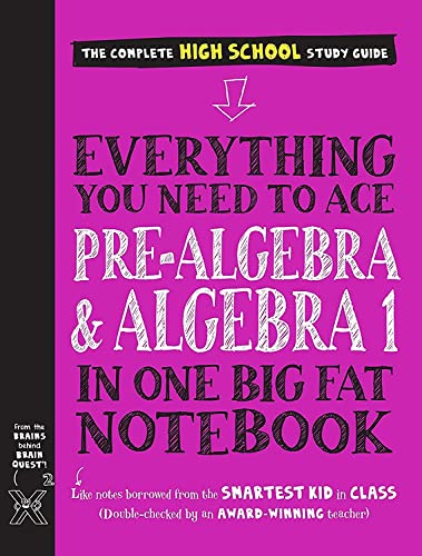 Everything You Need to Ace Pre-Algebra and Algebra I in One Big Fat Notebook [Paperback]