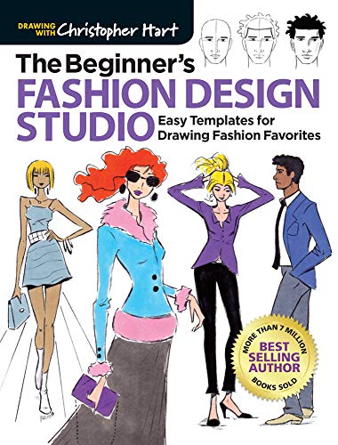 The Beginner's Fashion Design Studio: Easy Templates for Drawing Fashion Fav [Paperback]