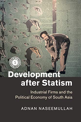 Development after Statism Industrial Firms and the Political Economy of South A [Paperback]