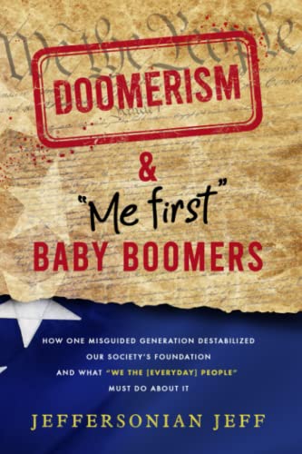 Doomerism & Me First Baby Boomers