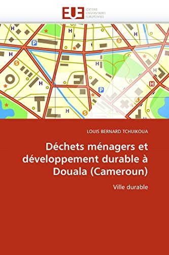 Dchets Mnagers Et Dveloppement Durable  Douala (cameroun) Ville Durable (fr [Paperback]