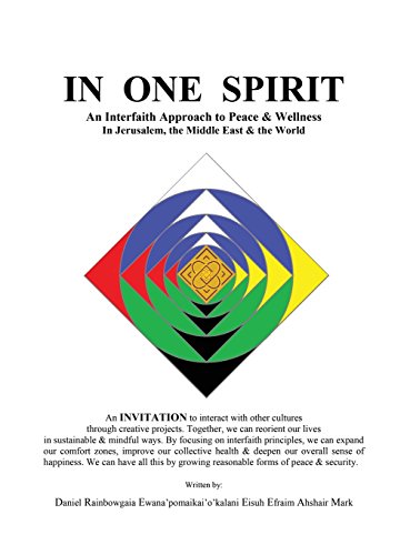 In One Spirit  An Interfaith Approach to Peace and Wellness in Jerusalem, the M [Hardcover]