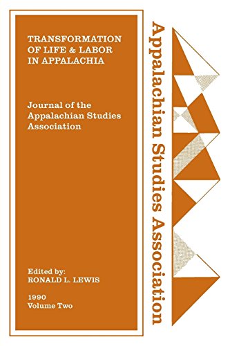 Journal Of The Appalachian Studies Association Transformation Of Life And Labor [Paperback]