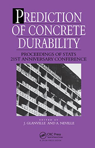 Prediction of Concrete Durability Proceedings of STATS 21st anniversary confere [Paperback]