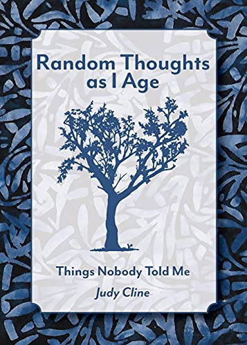 Random Thoughts As I Age