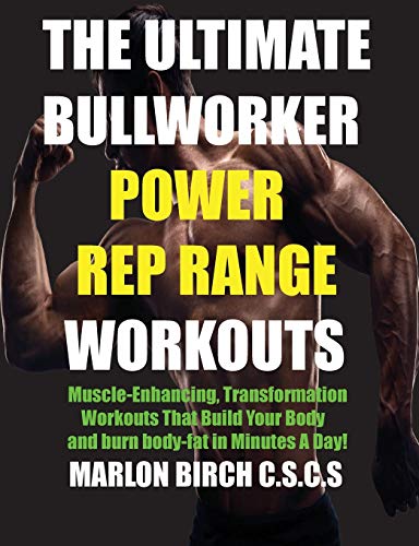 Ultimate Bullorker Poer Rep Range Workouts  Muscle-Enhancing Transformation W [Paperback]