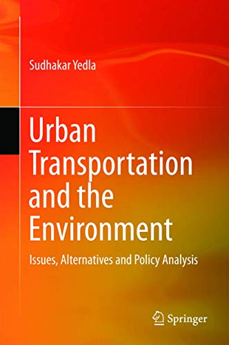 Urban Transportation and the Environment: Issues, Alternatives and Policy Analys [Hardcover]