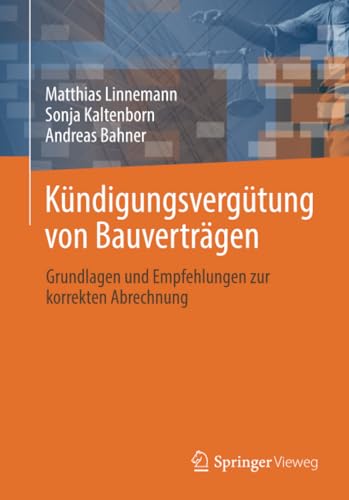 Kndigungsvergtung von Bauvertrgen: Grundlagen und Empfehlungen zur korrekten  [Paperback]