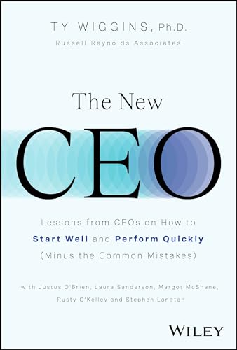 The New CEO: Lessons from CEOs on How to Start Well and Perform Quickly (Minus t [Hardcover]