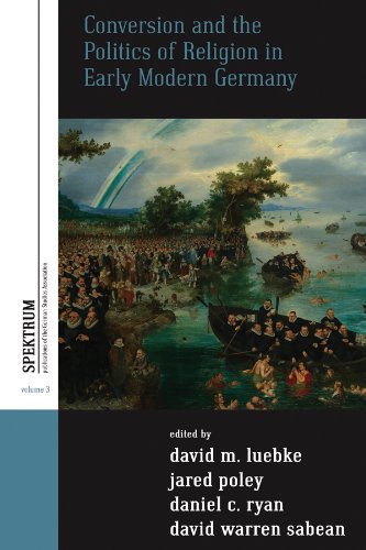 Conversion and the Politics of Religion in Early Modern Germany [Hardcover]