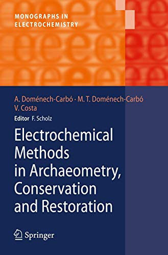 Electrochemical Methods in Archaeometry, Conservation and Restoration [Hardcover]