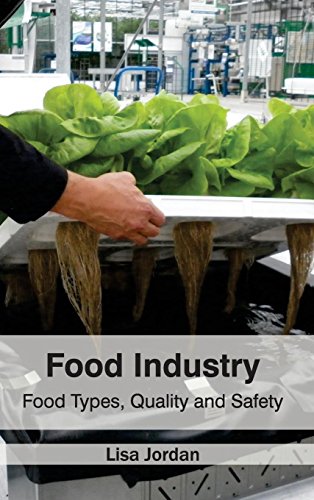 Food Industry Food Types, Quality And Safety [Hardcover]