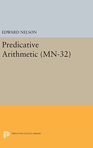 Predicative Arithmetic. (MN-32) [Hardcover]