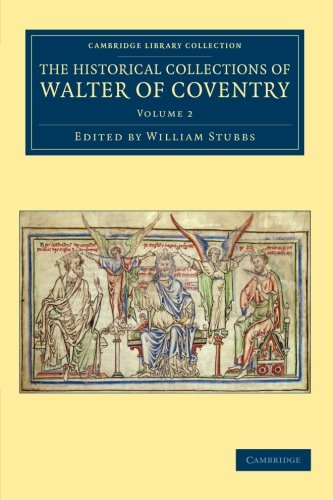 The Historical Collections of Walter of Coventry [Paperback]