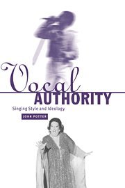 Vocal Authority Singing Style and Ideology [Hardcover]