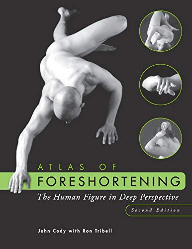 Atlas of Foreshortening: The Human Figure in Deep Perspective [Paperback]