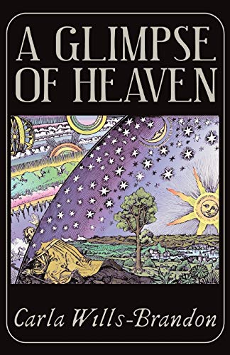 A Glimpse Of Heaven The Remarkable World Of Spiritually Transformative Experien [Paperback]