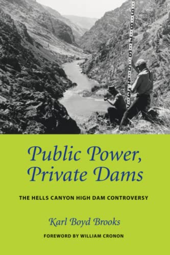 Public Poer, Private Dams The Hells Canyon High Dam Controversy (eyerhaeuser  [Paperback]