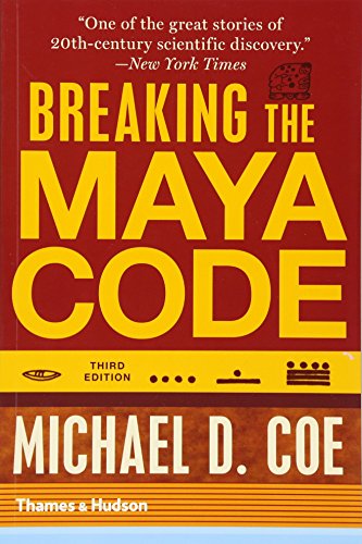 Breaking the Maya Code [Paperback]