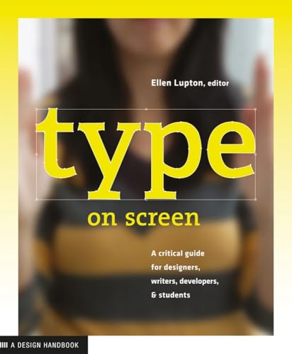 Type on Screen: New Typographic Systems [Paperback]