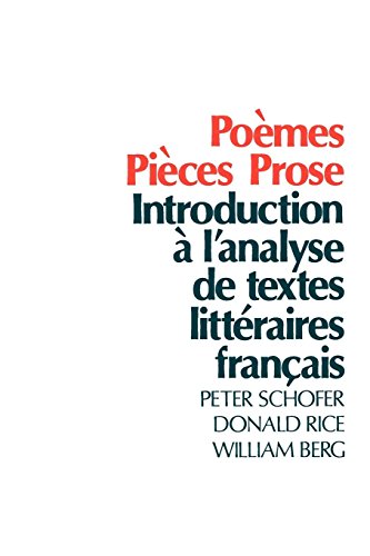 Poemes, Pieces, Prose Introduction a l'analyse de textes litteraires francais [Paperback]