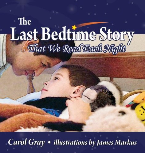 The Last Bedtime Story: That We Read Each Night [Paperback]