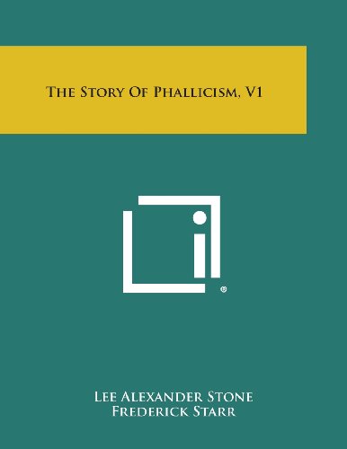 Story of Phallicism, V1 [Paperback]