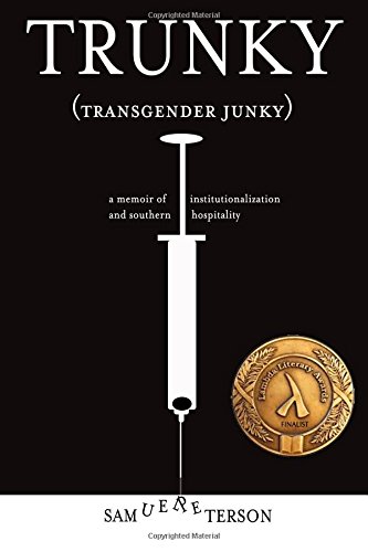 Trunky Transgender Junky [Paperback]