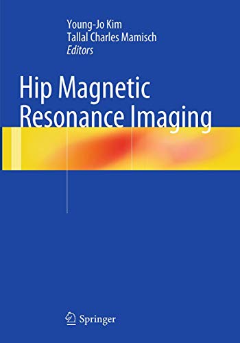 Hip Magnetic Resonance Imaging [Paperback]