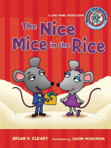 The Nice Mice In The Rice: A Long Vowel Sound