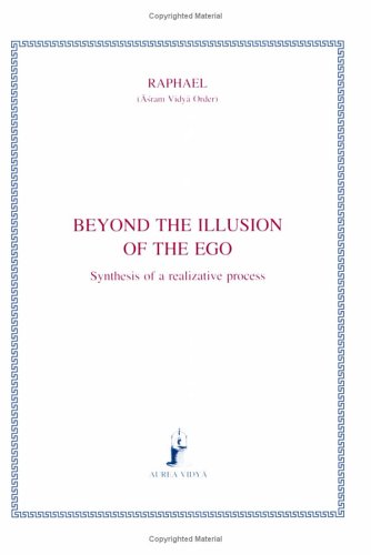 Beyond The Illusion Of The Ego [Paperback]