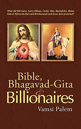 Bible, Bhagavad-Gita & Billionaires [Paperback]