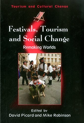 Festivals, Tourism and Social Change Remaking Worlds [Hardcover]