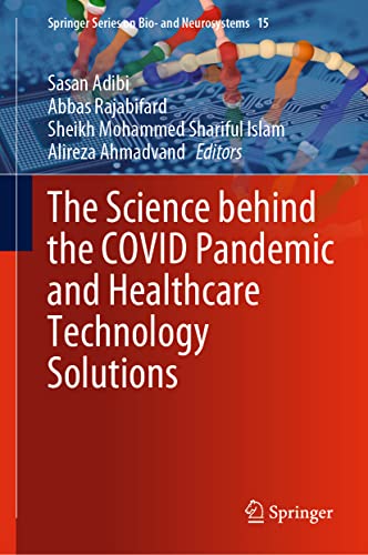 The Science behind the COVID Pandemic and Healthcare Technology Solutions [Hardcover]