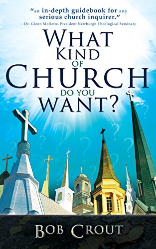 What Kind Of Church Do You Want [Paperback]