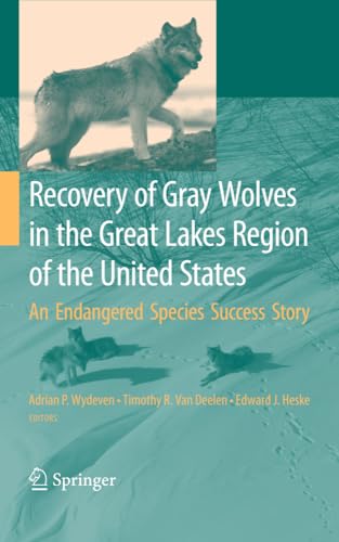 Recovery of Gray Wolves in the Great Lakes Region of the United States: An Endan [Hardcover]